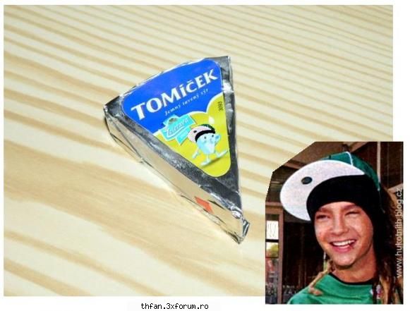 fun with tom - T: Sunt idolatrizat....pana ce si branza topita - Tom