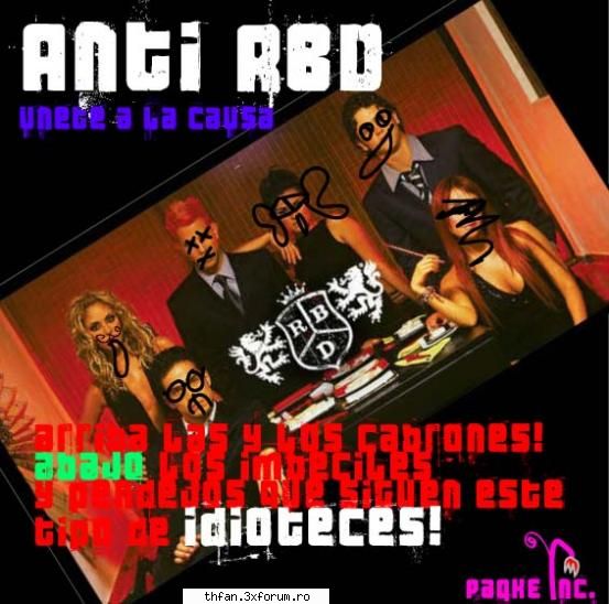 rebelde - sa pun o poza anti-RBD :x - Annoying things